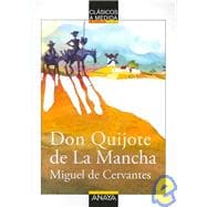 Don Quijote De La Mancha/ Don Quixote De La Mancha