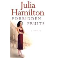 Forbidden Fruits : A Novel