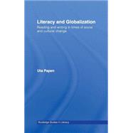 Literacy and Globalization: Reading and Writing in Times of Social and Cultural Change