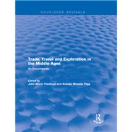 Trade, Travel and Exploration in the Middle Ages 2000