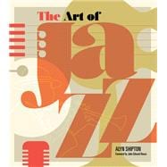 The Art of Jazz A Visual History