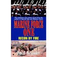 Marine Force One #3 Recon By Fire