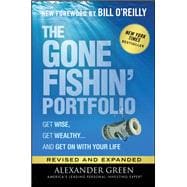 The Gone Fishin' Portfolio Get Wise, Get Wealthy...and Get on With Your Life,9781119795049