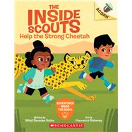Help the Strong Cheetah: An Acorn Book (The Inside Scouts #3)