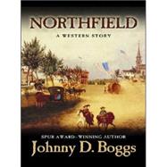 Northfield: A Western Story