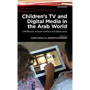 Children’s TV and Digital Media in the Arab World