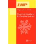 Coherent Structures in Complex Systems: Selected Papers of the XVII Sitges Conference on Statistical Mechanics. Held at Sitges, Barcelona, Spain, 5-9 June 2000. Preliminary Version