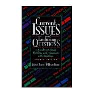 Current Issues and Enduring Questions : A Guide to Critical Thinking and Arguement, with Readings