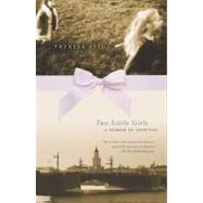 Two Little Girls : A Memoir of Adoption