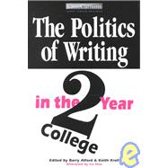 The Politics of Writing in the Two-Year College