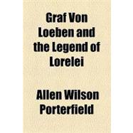 Graf Von Loeben and the Legend of Lorelei