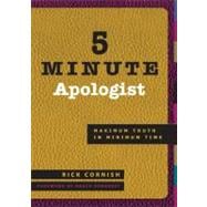 5 Minute Apologist : Maximum Truth in Minimum Time