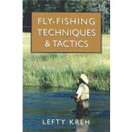 Fly-Fishing Techniques and Tactics