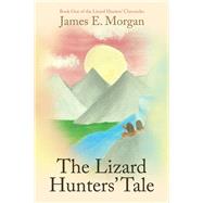 The Lizard Hunters’ Tale