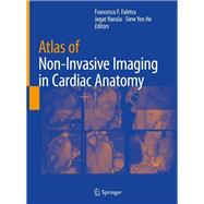 Atlas of Non-invasive Imaging in Cardiac Anatomy