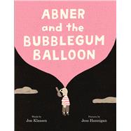 Abner and the Bubblegum Balloon