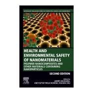 Health and Environmental Safety of Nanomaterials