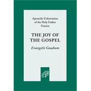 The Joy of the Gospel, 1st Edition
