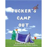 Tucker's Camp Out