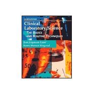 Clinical Laboratory Science : The Basics and Routine Techniques