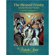 The Blessed Trinity and Our Christian Vocation Workbook