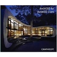 ArchiCAD for AutoCAD Users