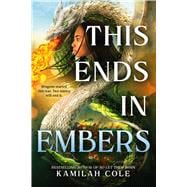 This Ends in Embers book cover, ISBN 9780316535052