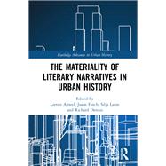 The Materiality of Literary Narratives in Urban History