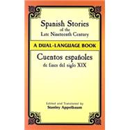 Spanish Stories of the Late Nineteenth Century A Dual-Language Book