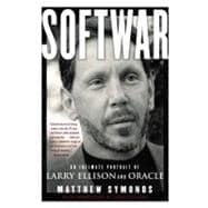 Softwar An Intimate Portrait of Larry Ellison and Oracle