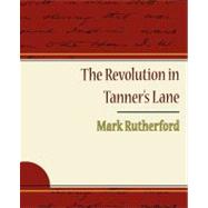The Revolution in Tanner S Lane