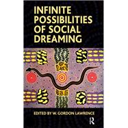 Infinite Possibilities of Social Dreaming