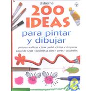 200 Ideas Para Pintar Y Dibujar