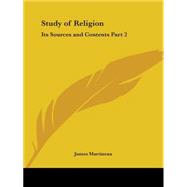Study of Religion Its Sources and Contents 1888