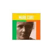 Marie Curie: Pioneer In the Study Of Radioactivity / Pionera En El Estudio De La Radioactividad