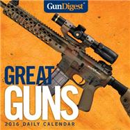Gun Digest Great Guns 2016 Calendar