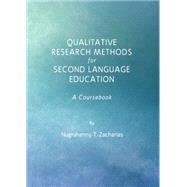 Qualitative Research Methods for Second Language Education