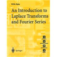 An Introduction to Laplace Transforms and Fourier Series