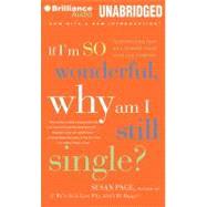 If I'm So Wonderful, Why Am I Still Single?