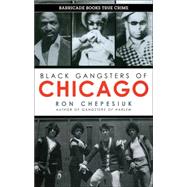 Black Gangsters of Chicago