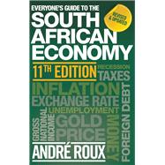 Everyone’s Guide to the South African Economy