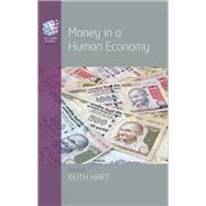 Money in a Human Economy