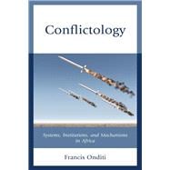 Conflictology Systems, Institutions, and Mechanisms in Africa