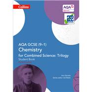 Collins GCSE Science – AQA GCSE (9-1) Chemistry for Combined Science: Triology Student Book