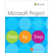 Microsoft Project Step by Step (Covering Project Online Desktop Client),9780137565054