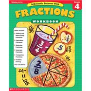 Scholastic Success With: Fractions Workbook: Grade 4