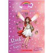 Ruth the Red Riding Hood Fairy (Storybook Fairies #4) A Rainbow Magic Book