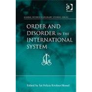 Order and Disorder in the International System