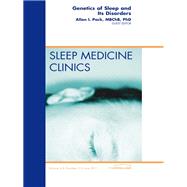 Genetics of Sleep and Its Disorders: An Issue of Sleep Medicine Clinics