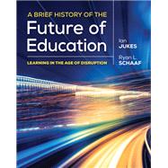 A Brief History of the Future of Education,9781544355054
